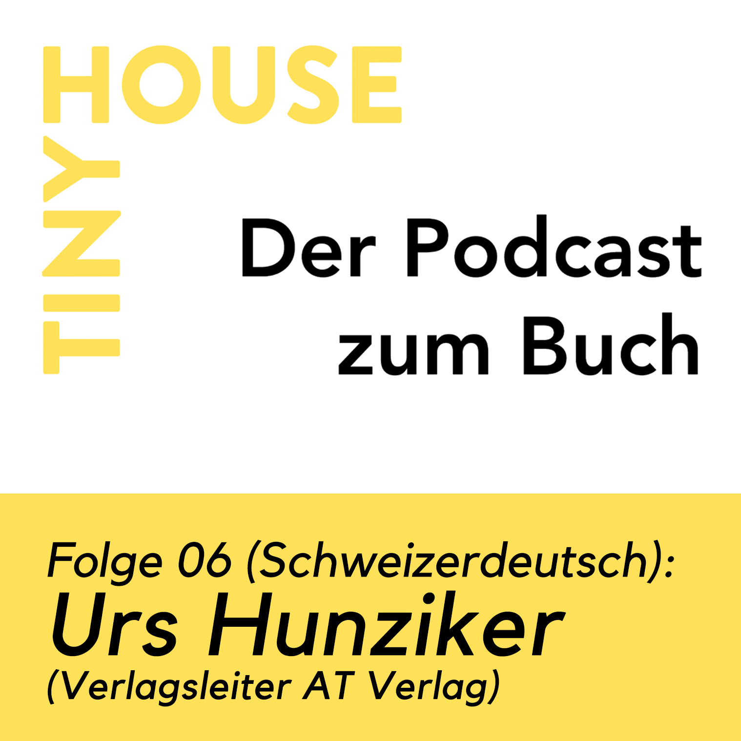 Tiny House Podcast : Urs Hunziker
